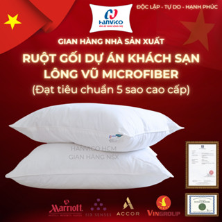 [Hanvico] Ruột gối Lông Vũ Microfiber tiêu chuẩn Khách Sạn 5 Sao Có Gối 50x70cm, 45x65cm, 35x50cm