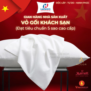 [HANVICO] Vỏ Gối Dùng Cho Khách Sạn -  Vải Cotton T300 T400 Trắng - Tiêu Chuẩn Khách Sạn 5 Sao