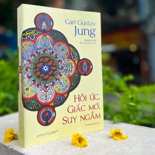 Sách - Hồi Ức, Giấc Mơ, Suy Ngẫm: Hành trình vào nội tâm của Carl Jung