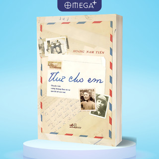 Bộ Sách Hoàng Nam Tiến: Thư Cho Em + 13 Bài Giảng Của Giáo Tiến Về Quản Trị Và Lãnh Đạo - Lẻ/Combo - (Alpha Books)