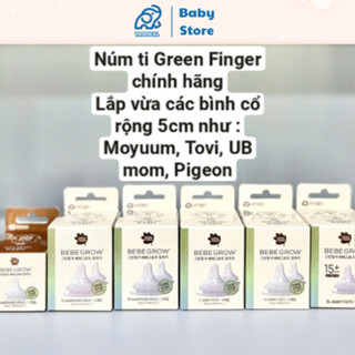 Núm ti Green Finger BebeGrow Hàn Quốc chính hãng đủ size SS/S/M/L/LL