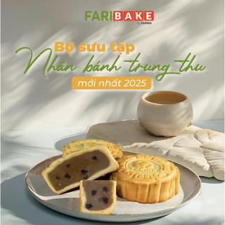 Nhân trung thu cao cấp FARIBAKE/ BST mới nhất 2025 ( Gói 1kg)