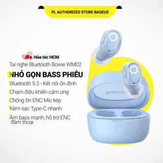 Tai Nghe Bluetooth Baseus WM02 Chính Hãng – Nhỏ Gọn | Bluetooth 5.3 | Pin Trâu 25H | App Điều Khiển | Mic Rõ Nghe Cực Đã