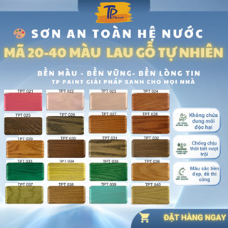  Sơn Lau Gỗ Gốc Nước 250g Wood Stain TPpaint Bảng màu TPT 021 - TPT 040 Không Mùi An Toàn 