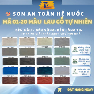 Sơn Lau Gỗ Gốc Nước 250g Wood Stain TPpaint Bảng Màu TPT001 Đến TPT020 Không Mùi An Toàn