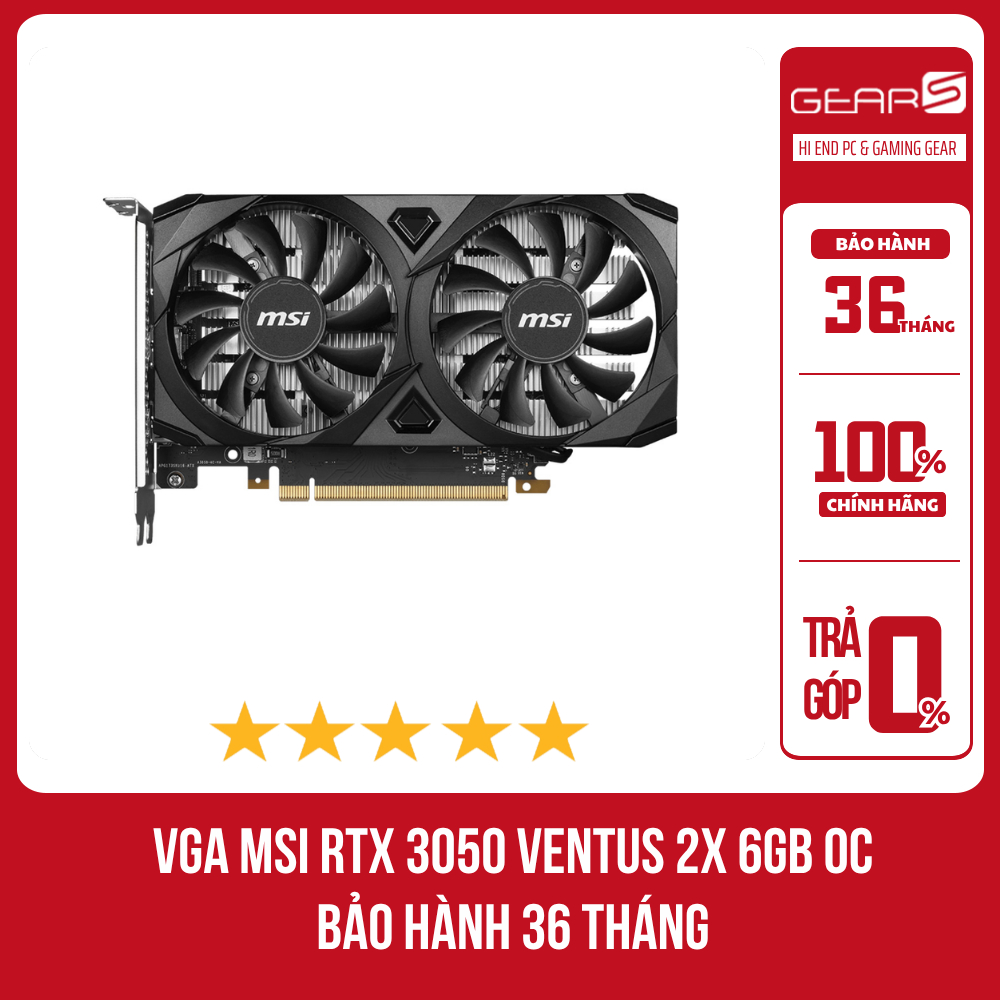 [FULL VAT]VGA MSI RTX 3050 VENTUS 2X 6GB OC - Bảo Hành 36 Tháng