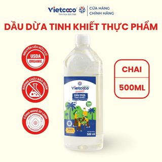 Dầu dừa tinh khiết Organic Vietcoco (thực phẩm ) chai 500ml