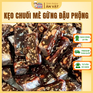  1KG Kẹo Chuối Mè Gừng Đậu Phộng - Dẻo Thơm Đặc Biệt Thơm Ngon - Ăn Vặt Lành Mạnh 
