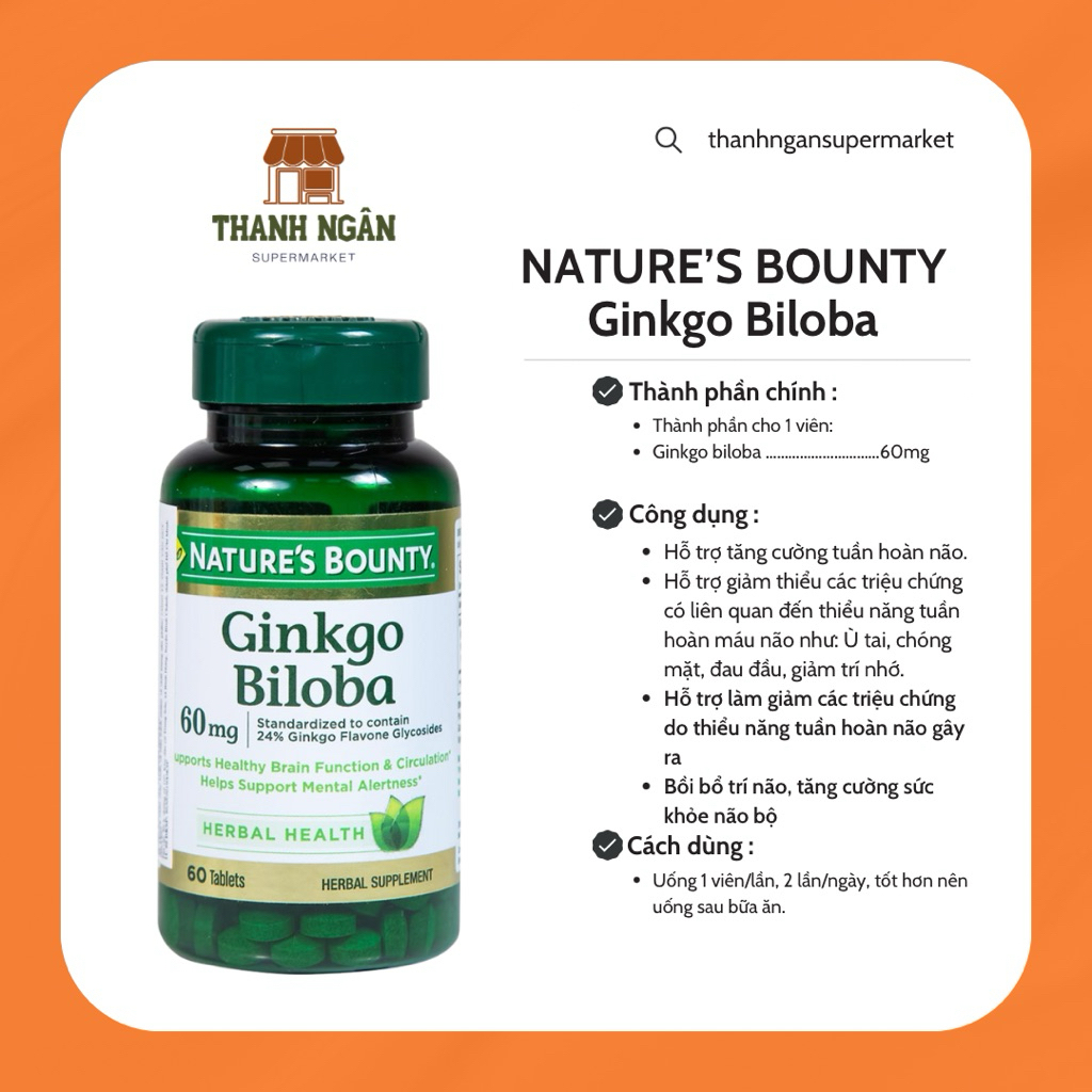 Viên uống GINKGO BILOBA NATURE’S BOUNTY 60MG | HỖ TRỢ TUẦN HOÀN MÁU NÃO – CẢI THIỆN TRÍ NHỚ – GIẢM C