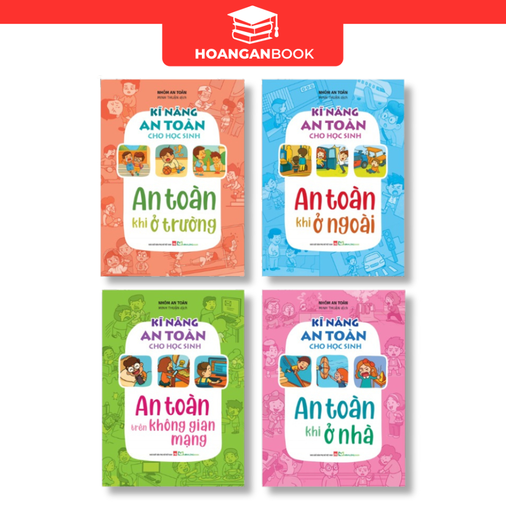 Sách: Combo Kĩ Năng An Toàn Cho Học Sinh (Khi Ở Trường +Khi Ở Nhà +Khi Ở Ngoài +Trên Không Gian Mạng
