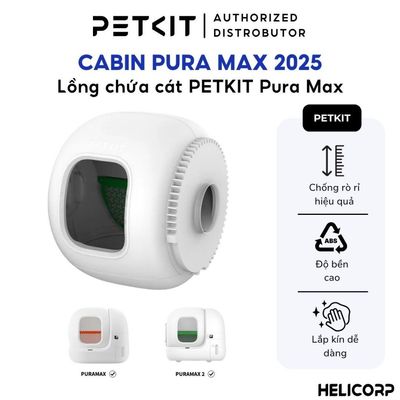 [New 2025] Lồng chứa cát Máy Dọn Phân Mèo PETKIT Pura Max 2025 thay thế các bản 2022, 2023, 2024