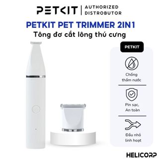 Tông Đơ Cắt Tỉa Cạo Lông Chó Mèo Petkit Pet Trimmer 2in1 Pro