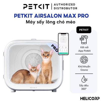 [New 2026] Máy Sấy Lông Chó Mèo Petkit AirSalon Max Pro 2026 Lồng Sấy Lông Thú Cưng Spa Tại Nhà