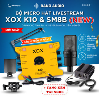  Micro thu âm Sound Card XOX K10 15th 2025 & Mic TAKSTAR SM8B Hát Livestream Chuyên Nghiệp 