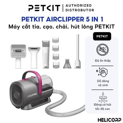 Máy Cắt Tỉa Lông Chó Mèo Có Chức Năng Chải, Hút Lông Petkit Grooming 5in1 - HeLiCorp