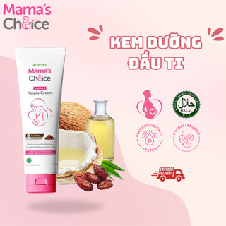 【HOẢ TỐC】Kem Dưỡng Ẩm Đầu Ti Mama’s Choice 15ml – Giảm Nứt Nẻ, Khô Rát Cho Mẹ Sau Sinh