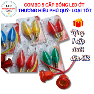 Combo 5 Cặp Bóng đèn LED Trái Ớt Đèn Quả nhót gắn bàn thờ - Loại tốt Thương hiệu Phú Quý TẶNG 1 CẶP ĐUÔI E12