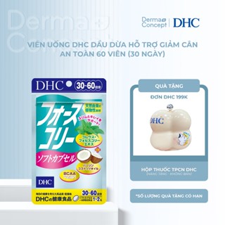 Viên uống DHC Forskohlii dầu dừa hỗ trợ giảm cân an toàn và làm đẹp ca 60 viên (30 ngày)