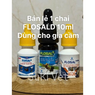 FLOSAL D - [ 10ml / chai ] - NƯỚC UỐNG HỖ TRỢ GIẢM CÁC VẤN ĐỀ VỀ HÔ HẤP Ở GÀ, CHIM, CÁC LOÀI GIA CẦM