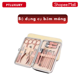 Bộ dụng cụ bấm móng 18 món cao cấp PTLUXURY Bộ bấm móng tay 18 món cao cấp kèm hộp [ Hàng Tốt ]