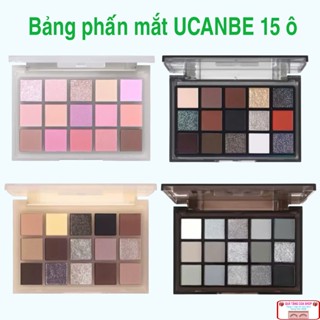 Bảng phấn mắt 15 ô UCANBE tone màu đa dạng, nhiều màu sắc, phấn mịn, nhũ vs lì, lên màu chuẩn 10,8g ~ 12g
