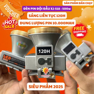  Đèn đội đầu siêu sáng XJ-518 PIN 10.000Mah sáng liên tục 120h 
