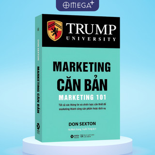 Sách Marketing Căn Bản - Marketing 101- Chiến Lược Cần Thiết Để Marketing Thành Công Sản Phẩm Hoặc Dịch Vụ (Alpha Books)