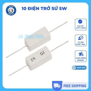 10 Điện Trở Sứ 5W, điện trở sứ có công suất lớn, hiệu suất ổn định