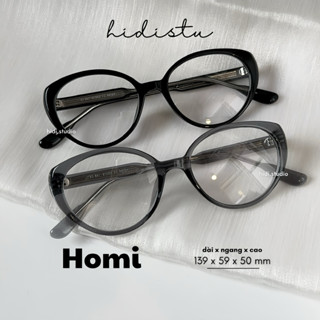 [ HOMI ] Gọng kính mắt bầu tròn Homi . Chất liệu full nhựa có lỗi kim loại cao cấp. Hidi Studio Eyewear