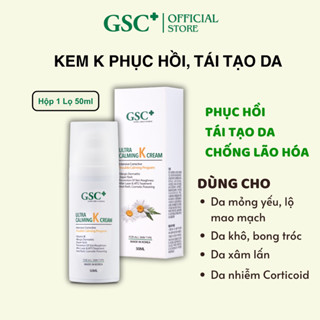  Kem dưỡng vitamin K phục hồi GSC cream dưỡng ẩm tái tạo mềm mịn da ULTRA CALMING K CREAM 50ml Chính hãng 