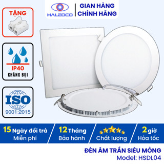 Đèn Âm Trần Siêu Mỏng, Đèn Trần Thạch Cao Haledco Vỏ Nhôm, Công Suất 6W 9W 12W 18W 24W, BH 1 Năm