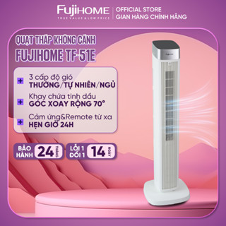 Quạt tháp không cánh Fujihome TF-51E Nhập Khẩu, Quạt mát đứng 3 chế độ gió, có tinh dầu điều khiển từ xa phòng khách ngủ