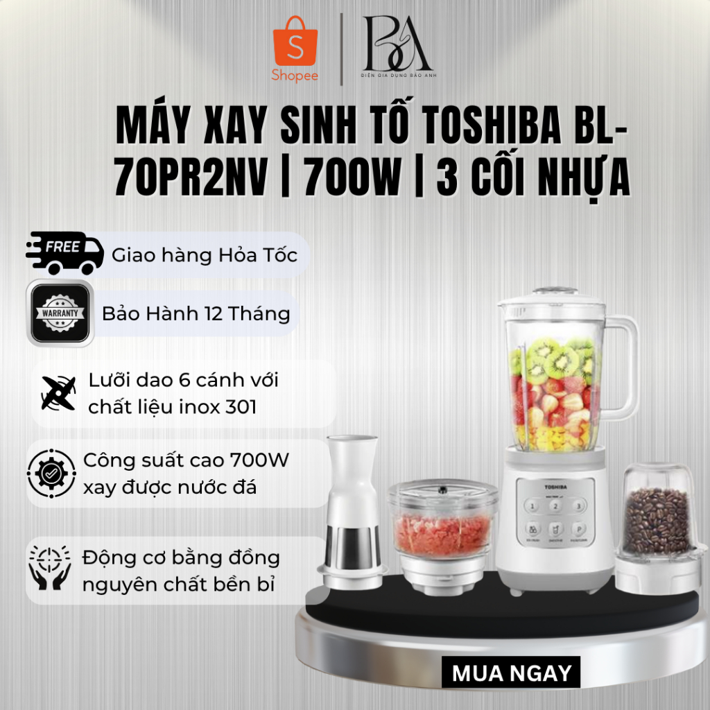 Máy xay sinh tố Toshiba BL-70PR1NV | BL-70PR2NV | 700W - Bảo hành chính hãng 12 tháng