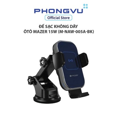 Đế sạc không dây ôtô Mazer 15W (M-NAW-005A-BK) - Bảo hành 12 tháng