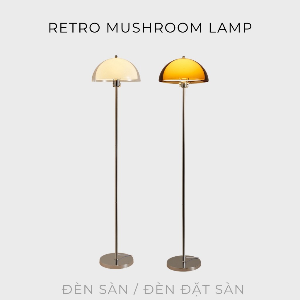 ĐÈN ĐẶT SÀN - ĐÈN ĐỨNG - ĐÈN SÀN RETRO MUSHROOM FLOOR LAMP