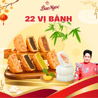 22 Vị - Bánh Trung Thu Bảo Ngọc 2025 Full Vị Nướng Dẻo Nhân Bò Ngũ Vị, Gà Jambon, Socola Chảy