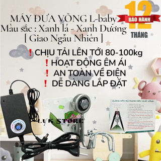    MỚI   MÁY ĐƯA VÕNG TỰ ĐỘNG L.BABY THẾ HỆ MỚI 