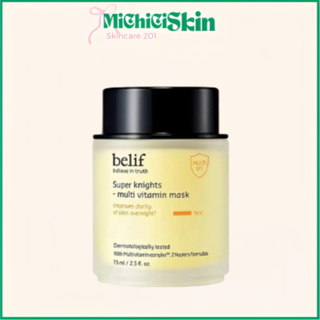 [MICHICI Skin] Mặt Nạ Ngủ Belif Super Knight Multi Vitamin Mask Mặt Nạ Belif Phục Hồi Da 75ml