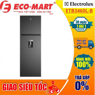 Tủ lạnh Electrolux ETB3460L-B inverter 341 lít ( Tặng giao lắp đặt miễn phí)