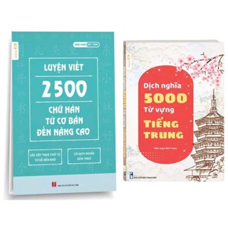Sách Luyện 2500 Chữ Hán Từ Cơ Bản Đến Nâng Cao