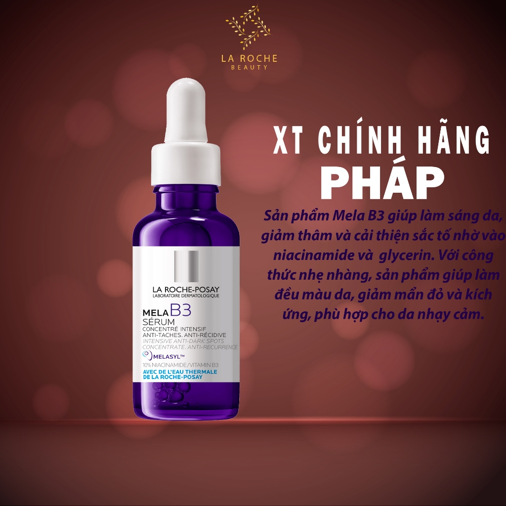 La Roche-Posay Mela B3 Serum – Làm Sáng Da, Mờ Thâm Nám, Cải Thiện Tông Da