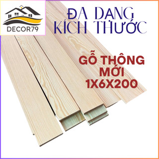 Thanh gỗ thông tự nhiên 1x6cm dài 40–200cm – Bào láng mịn 4 mặt, decor DIY