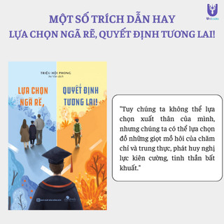 Sách - Lựa Chọn Ngã Rẽ, Quyết Định Tương Lai! - Mỗi Ngã Rẽ Là Cơ Hội Để Viết Nên Tương Lai Mong Muốn