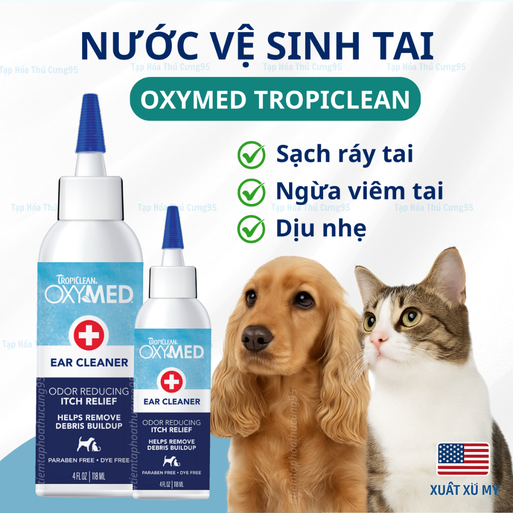 Nước vệ sinh tai chó mèo Oxymed Tropiclean Ear Cleaner - sạch ráy tai, ngừa viêm tai - xuất xứ Mỹ