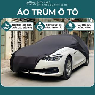 Áo Trùm Ô Tô, chống nắng, hạn chế bụi, thiết kế nhỏ gọn, thẩm mỹ, ôm sát thân xe, thương hiệu Ncarvn