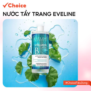 [Choice] Nước Tẩy Trang Eveline FM1-0673-10 Hyaluronic Clinic B5 Dưỡng Ẩm Da 500Ml