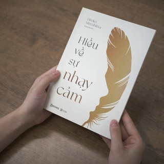 Sách - Hiểu Về Sự Nhạy Cảm