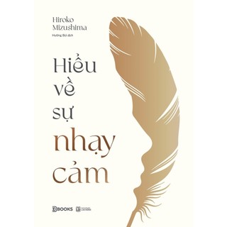 Sách - Hiểu Về Sự Nhạy Cảm