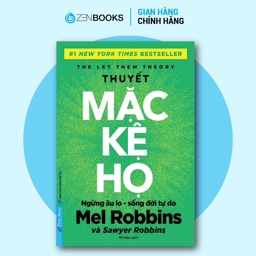 Sách Thuyết Mặc Kệ Họ -  Mel Robbins
