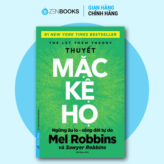 Sách Thuyết Mặc Kệ Họ -  Mel Robbins